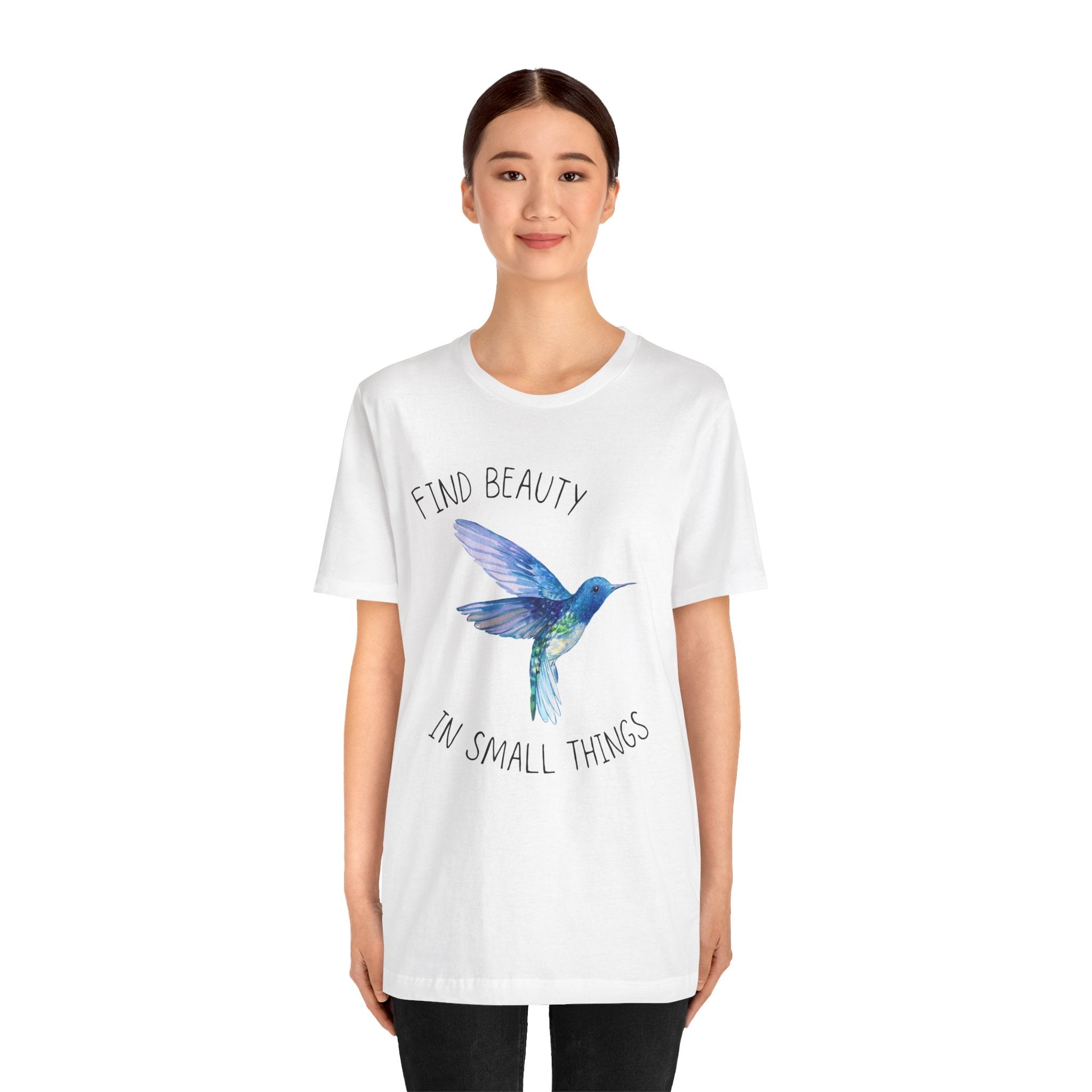 Find beauty in small things tshirt