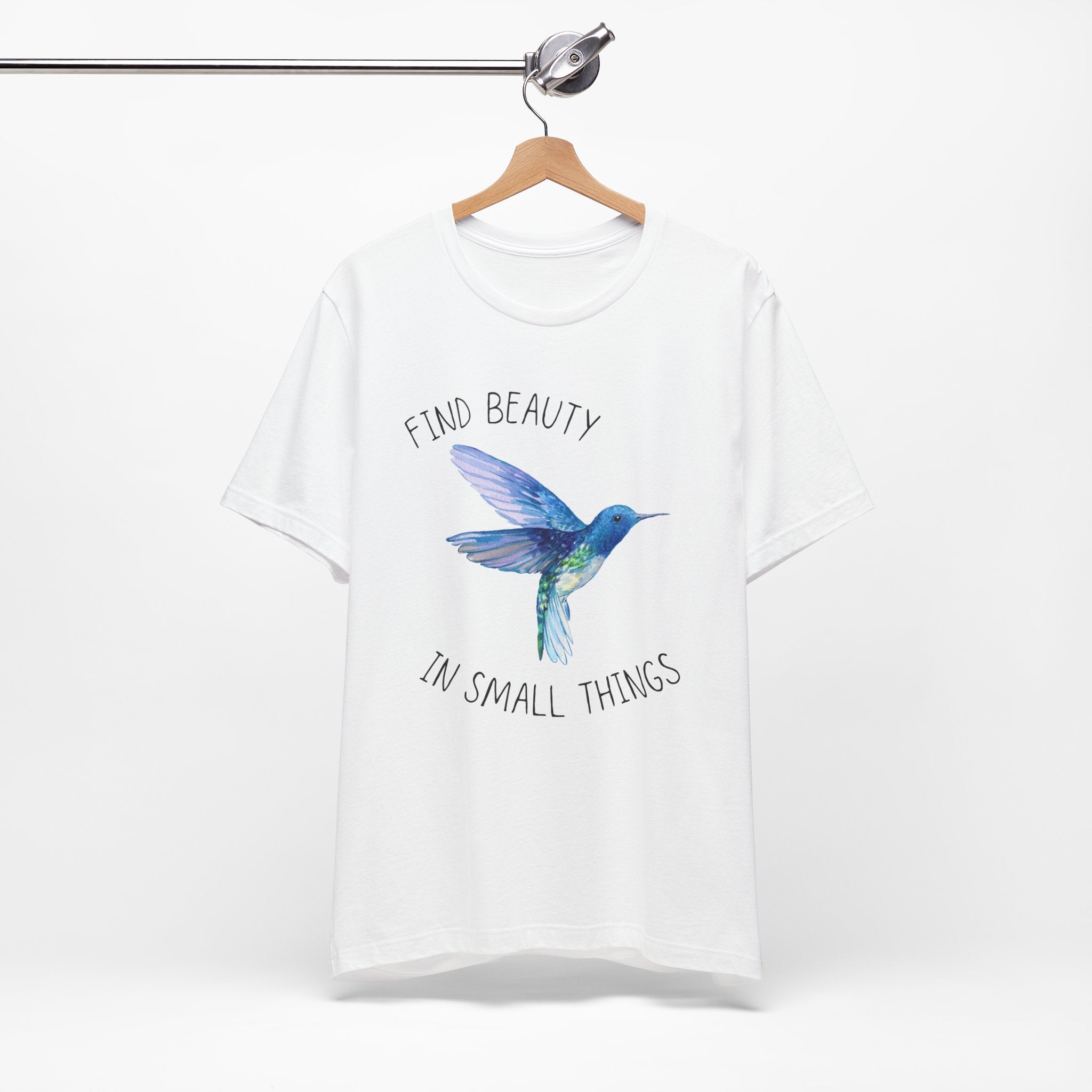Find beauty in small things tshirt