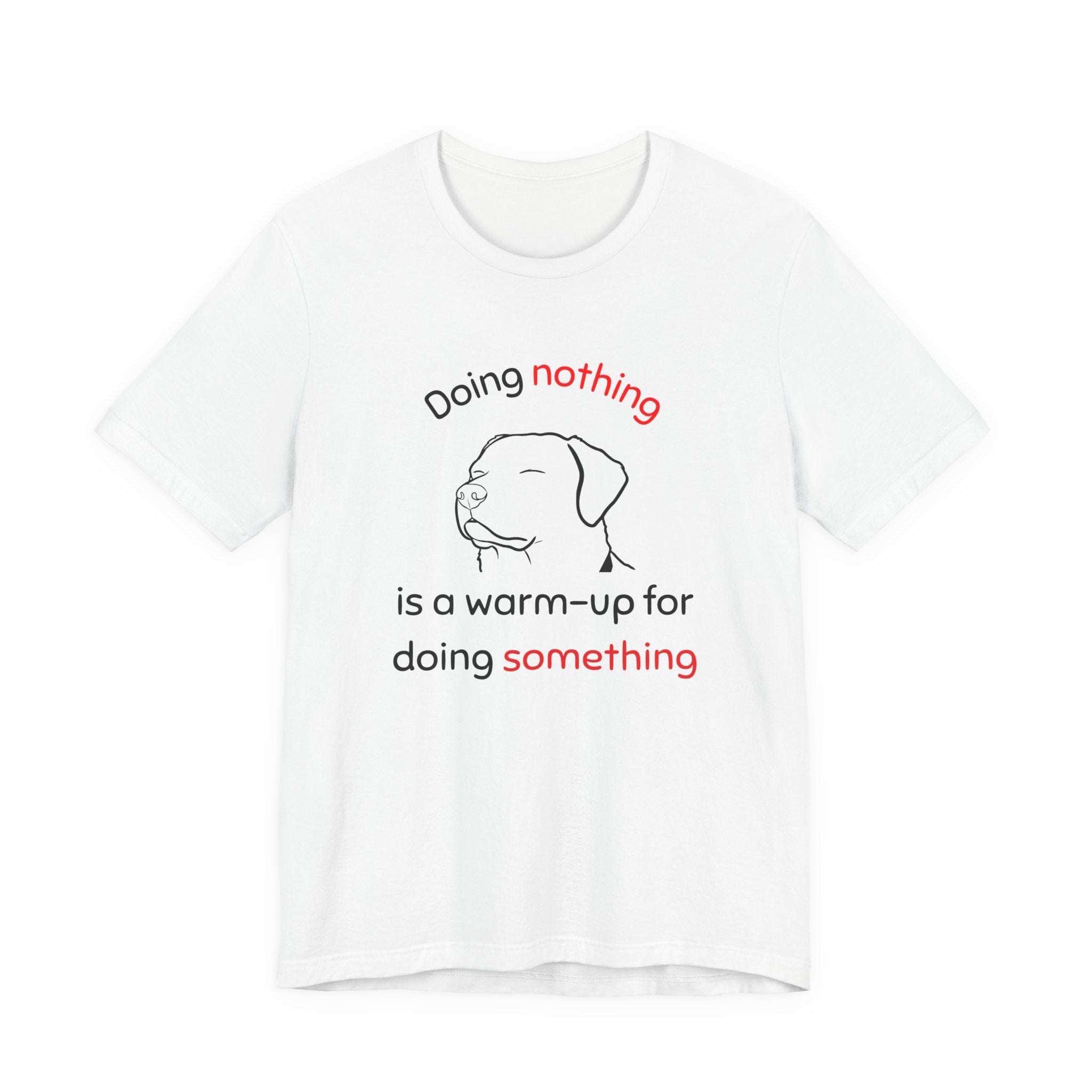 Doing nothing is a warm-up for doing something